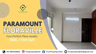 3BHK Flat Tour in Paramount Floraville Sector 137 | 1360 Sqft | Noida Expressway