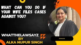 What can you do if your wife files cases against you?