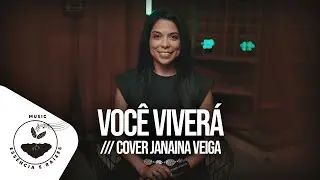 Janaina Veiga | Voc&ecirc; Viver&aacute; (Cover) Ess&ecirc;ncia e Raizes Music