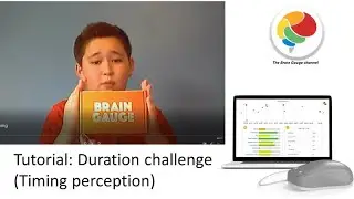 Tutorial:  Brain Gauge Duration Challenge (Timing perception)