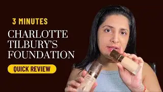 Charlotte Tilbury Airbrush Flawless Foundation : Quick review in 3 minutes