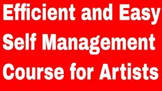 Self Management for Artists | Short and Efficient Online Course for Musicians | PODCAST |