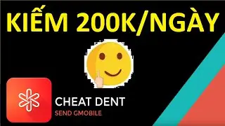 HACK DENT APP | CHEAT DENT APP | HƯỚNG DẪN KIẾM TIỀN ONLINE UY T&Iacute;N 2019
