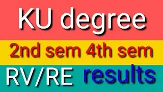KAKATIYA UNIVERSITY DEGREE 2nd SEM 4th SEM REVOLUTION RECOUNTING RESULTS 2022/2021/Ku degree results