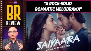 Saiyaara Movie Review By Baradwaj Rangan | Ahaan Panday | Aneet Padda | Mohit Suri