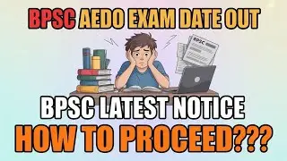 😱BPSC AEDO EXAM DATES OUT🎊 | HOW TO PROCEED FURTHER? BPSC AEDO STRATEGY 