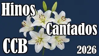 Hinos  Cantados CCB  - Hin&aacute;rio 5 - Hinos mas tocados em  01/02/2026