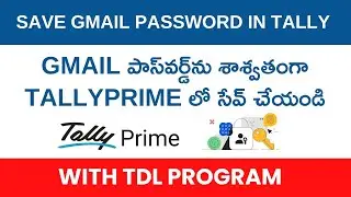 Save Gmail Password in TallyPrime Permanently | Tally Add-on | #tallyprime |  | Vijay Azmeera |