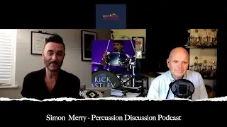 Simon Merry - Percussion Discussion Podcast - Episode 169