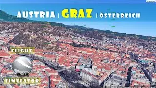 ​@googleearth  Pro Flight Simulator '26 |#3| GRAZ | 4K