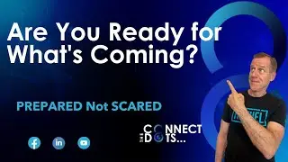 Are You Ready For What's Coming?