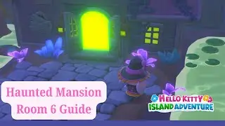 Haunted Mansion Room 6 - Walkthrough - Hello Kitty Island Adventure