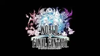 World of Final Fantasy - Innocent&sup2; / Theme Song 😍😍 (Full Version)
