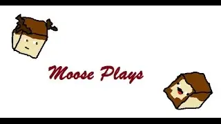 Moose Plays S2 E5: The Musical