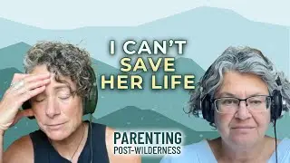 Learning to Let Go: Michelle's Story Of Her Daughter&rsquo;s Drug Use, Self-Harm, & Suicidality [177]