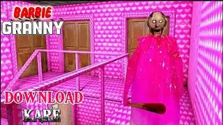 How to Download Barbie Granny Game in Android | Barbie Granny Horror Game Download 🔥pink wali granny