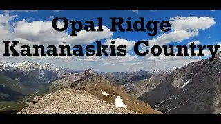 Hiking Opal Ridge: Kananaskis Country