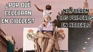 &iquest;Por Qu&eacute; El REAL MADRID Celebra Sus T&iacute;tulos En CIBELES?