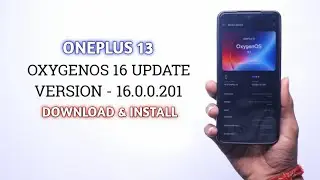 OnePlus 13 OxygenOS 16 & Android 16 Update | Download & Install !