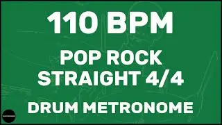 Pop Rock Straight 4/4 | Drum Metronome Loop | 110 BPM