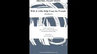 With A Little Help From My Friends (ProBrass) Brass Band with Trumpet Solo