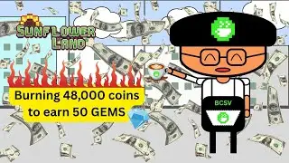 [Sunflower Land] - Burning 48,000 coins to earn 50 GEMS - #baboo #baboocoin #sunflowerland