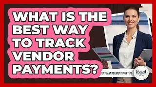 What Is The Best Way To Track Vendor Payments?