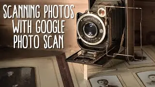 Scanning Photos with Google Photoscan
