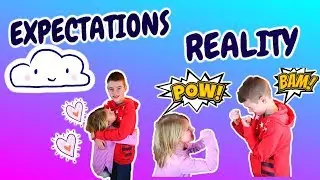 Expectations vs Reality - Sibling Edition Expectations vs Reality!!!