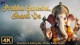 Prabhu Ganesha, Shanti De | Peaceful Ganesh Bhajan | Dream Pulse Studio | Calm & Divine Ganpati Song