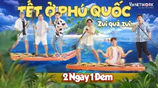 Tết ở Phú Quốc - Anh Em 2 Ngày 1 Đêm siêu hài, Trường Giang gặp nạn khi đối đầu Dương Lâm