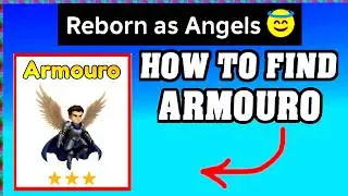 How To Find Armouro in REBORN AS ANGELS ROBLOX ! 😇[walkthrough] [Guide for Finding Armouro]