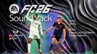 Lately - Benjamin Francis Leftwich & Cheap Cuts (FC 26 Soundtrack)