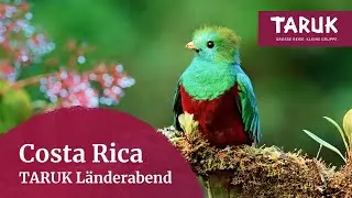 Costa Rica Länderabend 2025 | Reisetipps, Routen & Highlights – TARUK