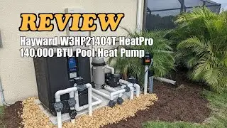 Hayward W3HP21404T HeatPro 140K BTU Pool Heat Pump - Review
