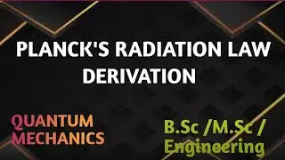 Planck's radiation law with derivation | Planck quantum theory| B.Sc | M.Sc |Planck's radiation law