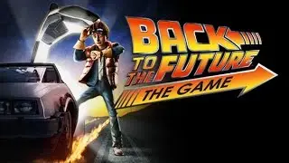 Back To The Future The Game Walkthrough Part 1!