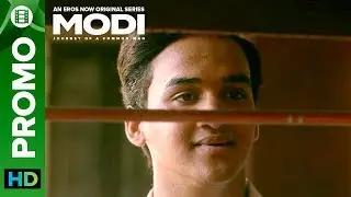 Modi - Journey Of A Common Man &ndash; Promo 03 | Ashish Sharma | Umesh Shukla | Episodes Streaming Now
