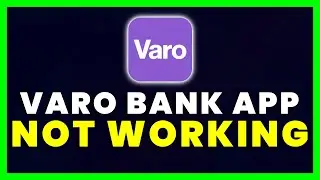 Приложение Varo Bank не работает: как исправить неработоспособность приложения Varo Bank (ИСПРАВЛЕНО)