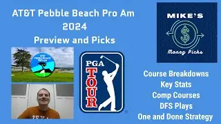 AT&T Pebble Beach Pro Am 2024 Preview and Picks &mdash; Course Breakdown, DFS Plays, One and Done Strategy