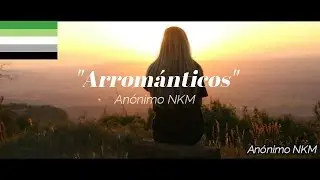 “¿No te llama la atención enamorarte?” 🖤Arromántico🖤 - Anónimo NKM [Rap  2019] /(MPBEATS)