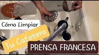 Como Limpiar una Prensa Francesa o Cafetera de Émbolo