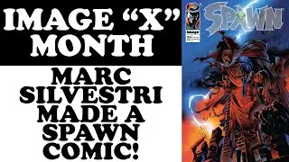 MARC SILVESTRI Made A SPAWN Comic for IMAGE 
