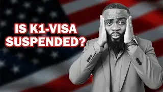 K1 Fianc&eacute; Visa Suspended? US Embassy Answers.