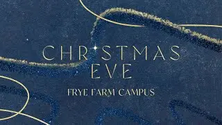 Charter Oak Church Frye Farm | Christmas Eve - 4:00pm