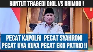 PECAT KAPOLRI ! PRESIDEN PRABOWO ANGKAT BICARA ( 29 AGUSTUS 2025 ) BUNTUT RUSUH JAKARTA 