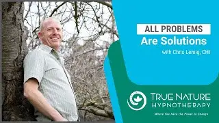 All Problems Are Solutions #HypnotherapyForChange