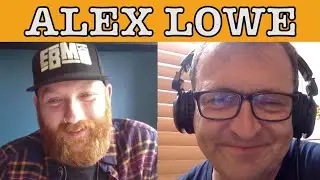 Interviewing Alex Lowe