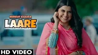 Laare : Nimrat Khaira | Offical Video | New Punjabi Song 2021 |