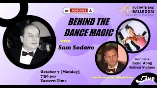 Live with Sam Sodano, the legend of Ballroom Dancing Competitions!